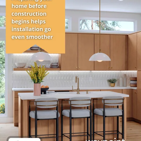 Preparing your home before construction begins helps installation go even smoother.